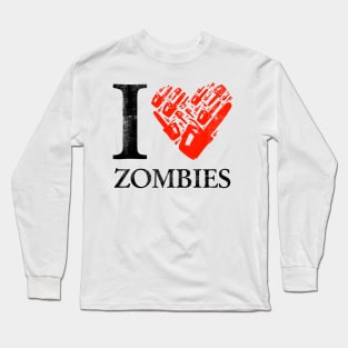 I Chainsaw Zombies Long Sleeve T-Shirt